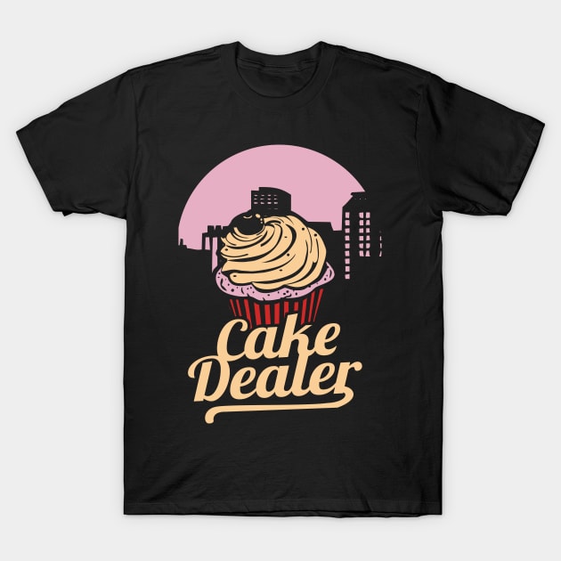 Cake Dealer Shirt I donut bakery T-Shirt by biNutz